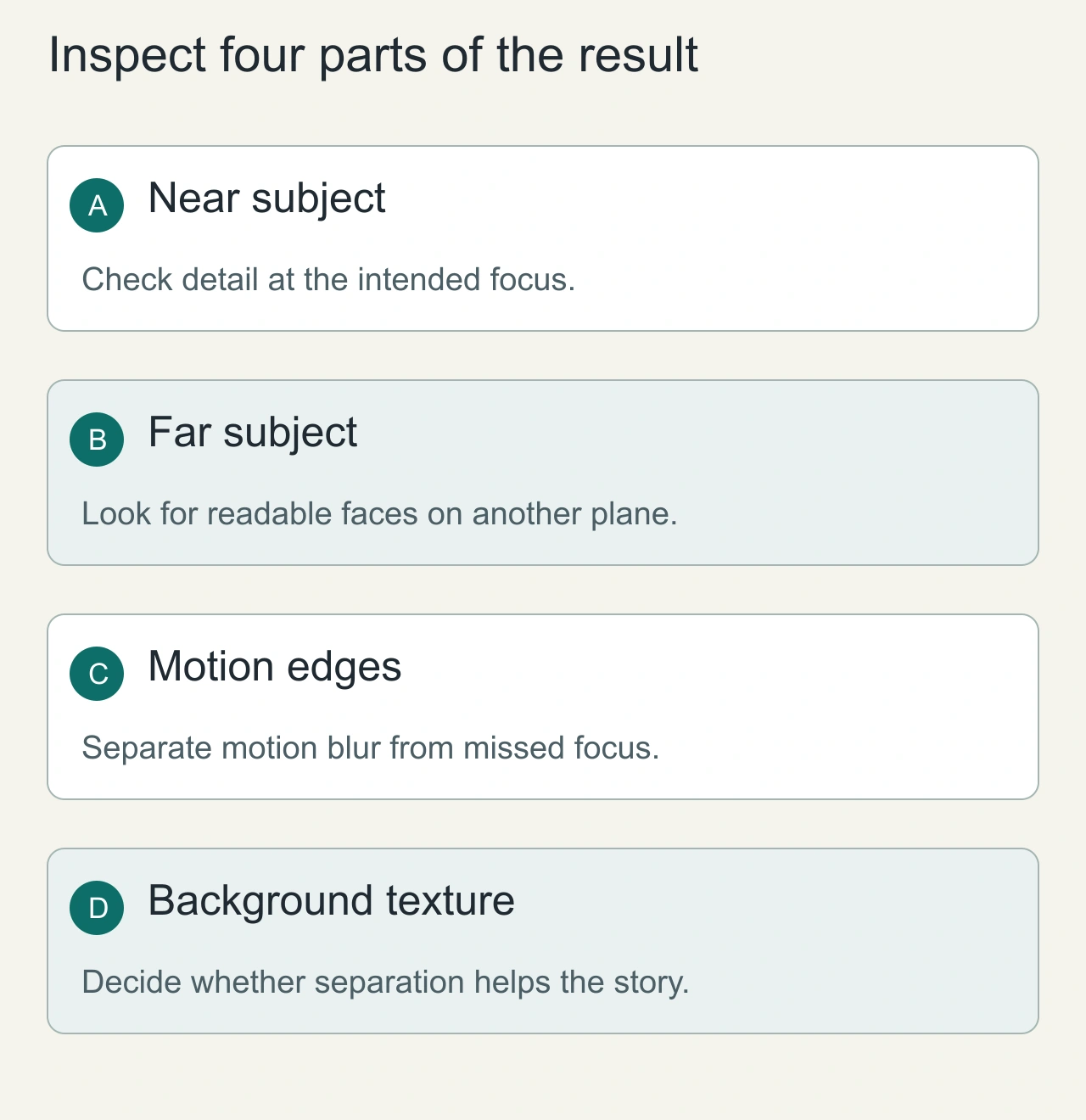 Inspect four parts of the result: Near subject → Far subject → Motion edges → Background texture